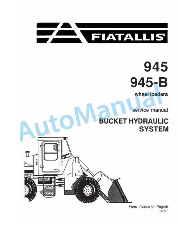 Fiatallis 945, 945B Wheel Loader Service Manual 73060183