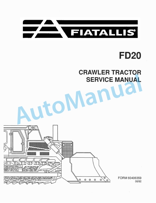 Fiatallis FD20 Crawler Tractor Service Manual 60406359