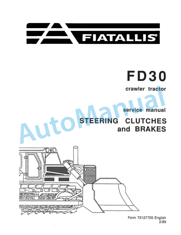 Fiatallis FD30 Crawler Tractor Service Manual 73127705