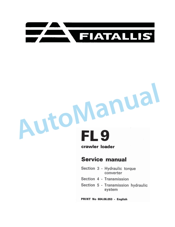 Fiatallis FL9 Crawler Loader Service Manual 60406053