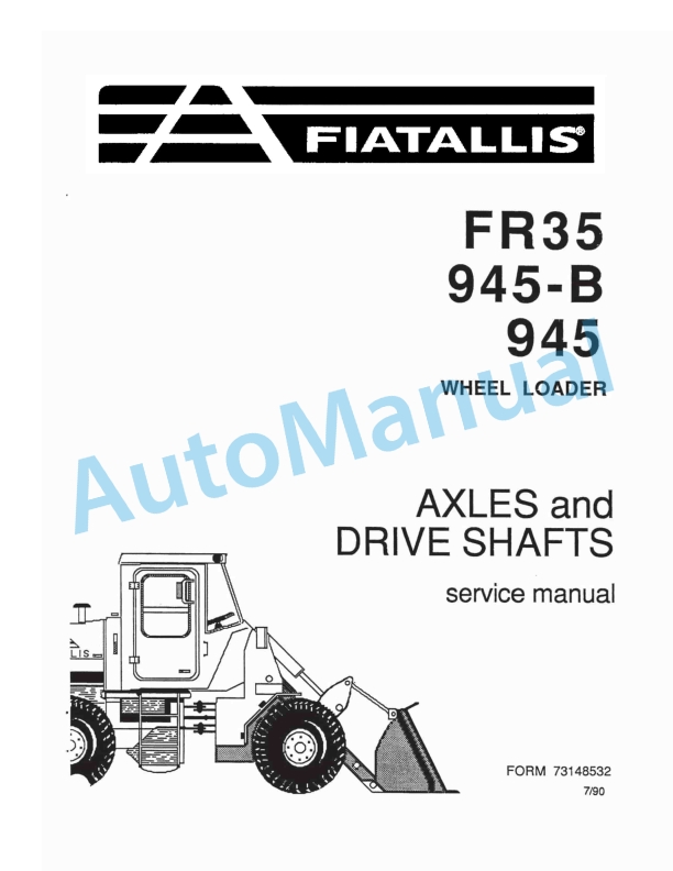 Fiatallis FR35, 945B, 945 Wheel Loader Service Manual 73148532