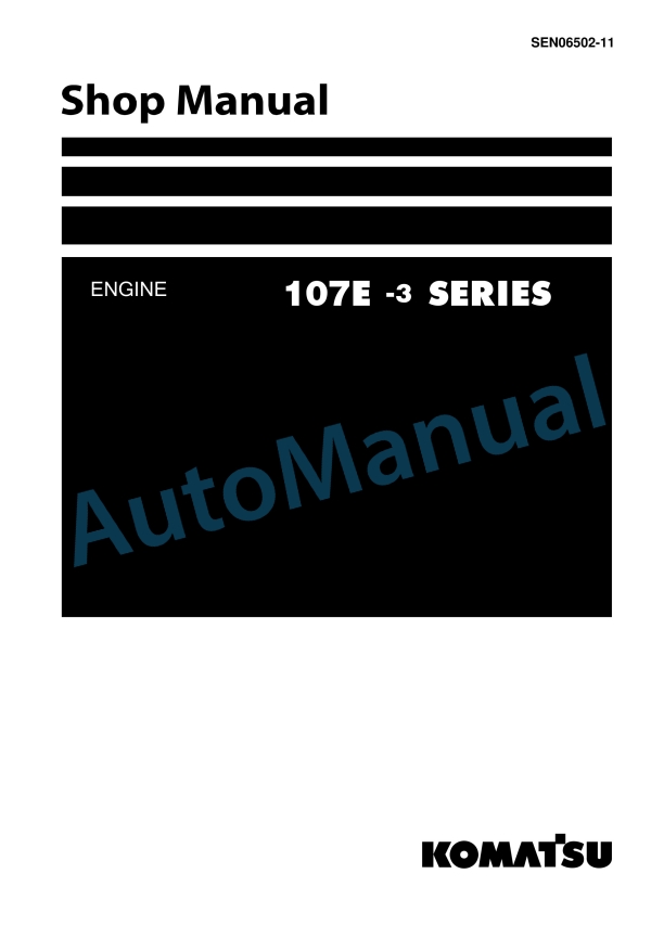 Komatsu 107E-3 Series Engine Shop Manual SEN06502-11