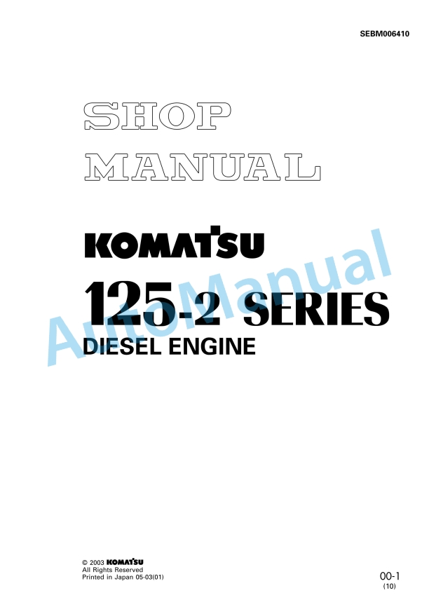 Komatsu 125-2 Series Diesel Engine Shop Manual SEBM006410