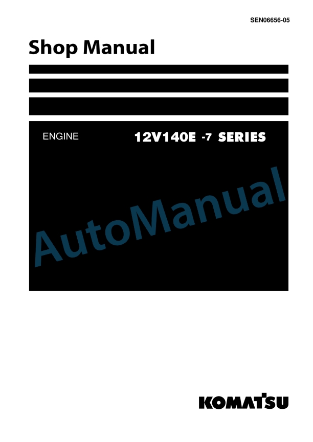 Komatsu 12V140E-7 Series Diesel Engine Shop Manual SEN06656-05