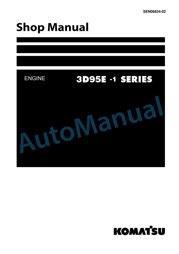 Komatsu 3D95E-1 Series Engine Shop Manual SEN06834-02
