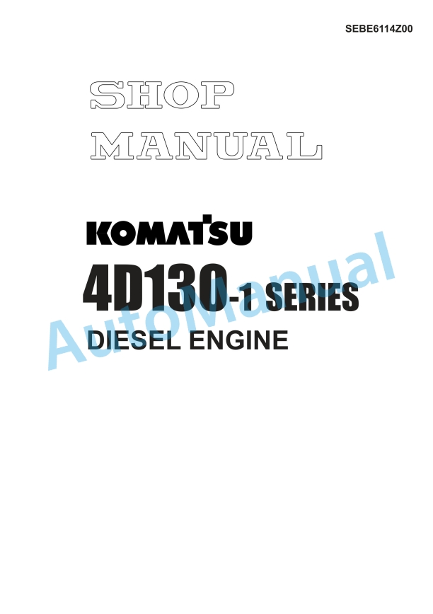 Komatsu 4D130-1 Series Diesel Engine Shop Manual SEBE6114Z00