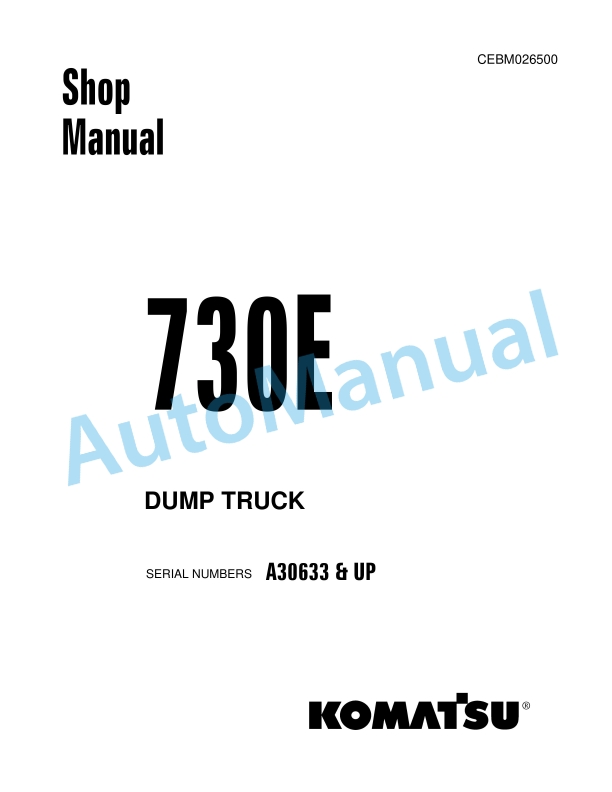 Komatsu 730E Dump Truck Shop Manual CEBM026500