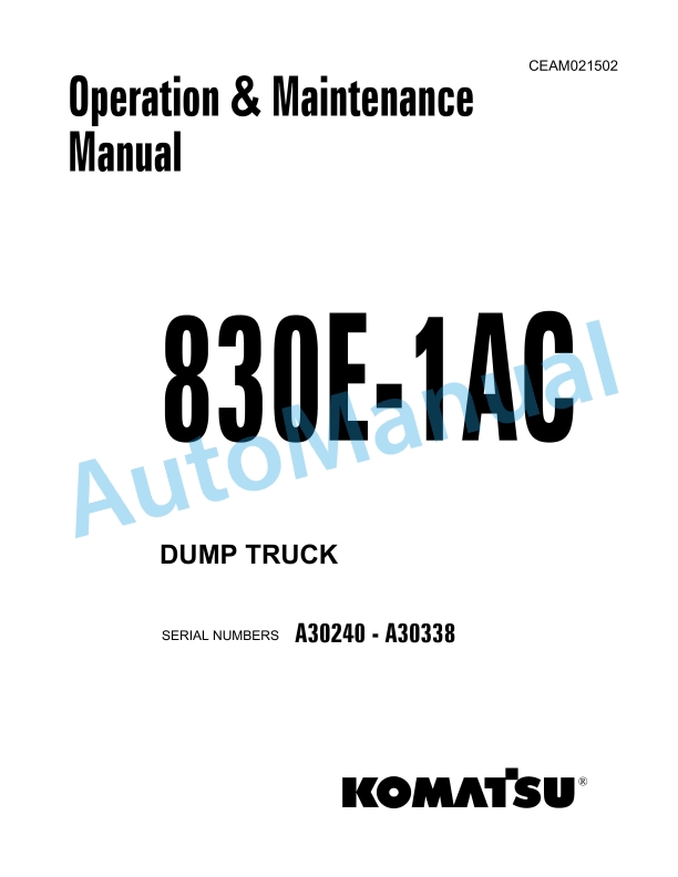Komatsu 830E-1AC Dump Truck Operation and Maintenance Manual CEAM021502