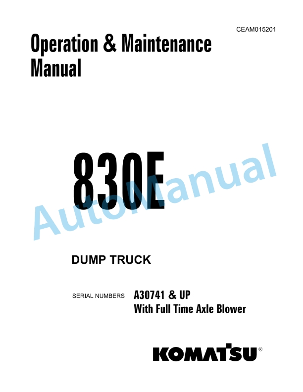 Komatsu 830E Dump Truck Operation and Maintenance Manual CEAM015201