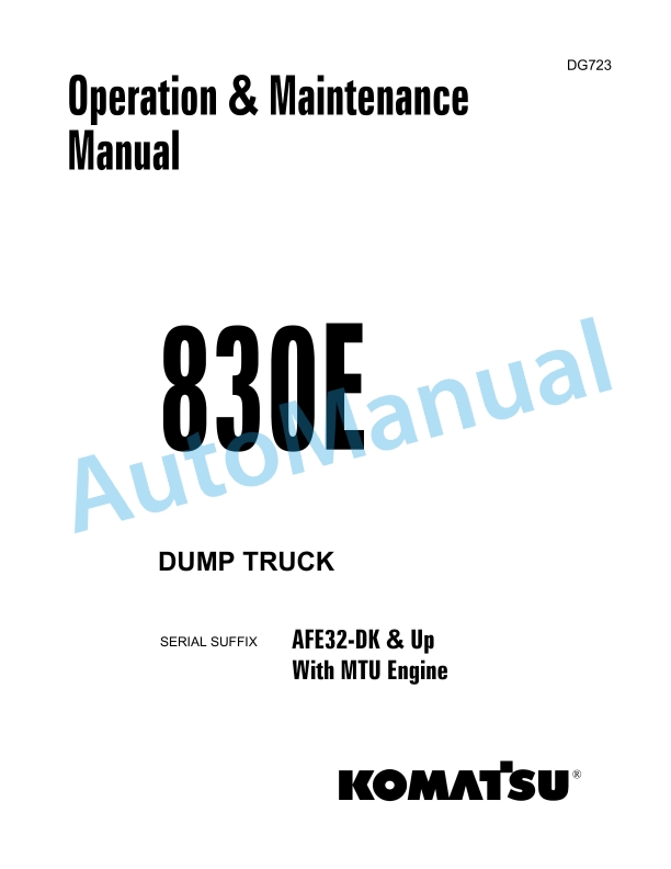 Komatsu 830E Dump Truck Operation and Maintenance Manual DG723