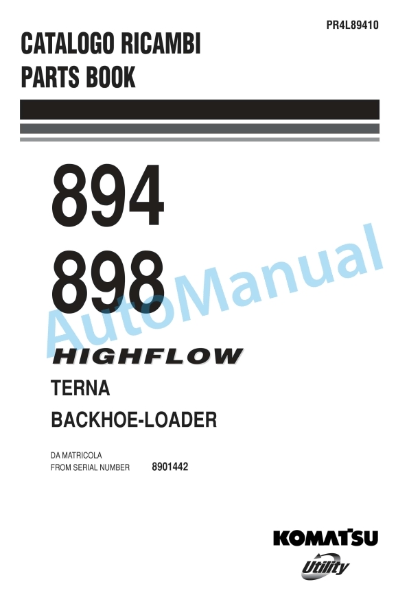 Komatsu 894, 898 High Flow Backhoe Loader Parts Manual PR4L89410 1 Komatsu 894, 898 High Flow Backhoe Loader Parts Manual PR4L89410