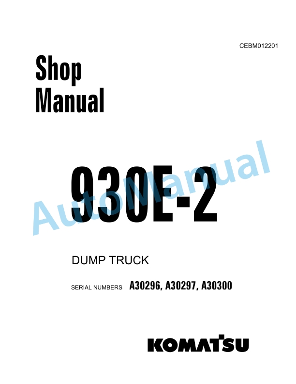 Komatsu 930E-2 Dump Truck Shop Manual CEBM012201