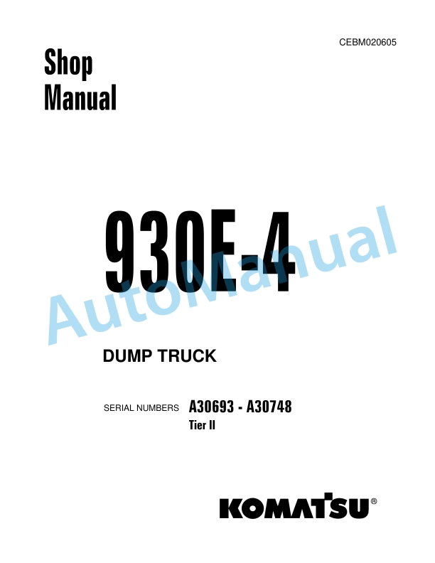 Komatsu 930E-4 Dump Truck Shop Manual CEBM020605 1 Komatsu 930E-4 Dump Truck Shop Manual CEBM020605