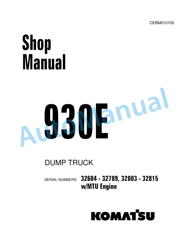 Komatsu 930E Dump Truck Shop Manual CEBM010100