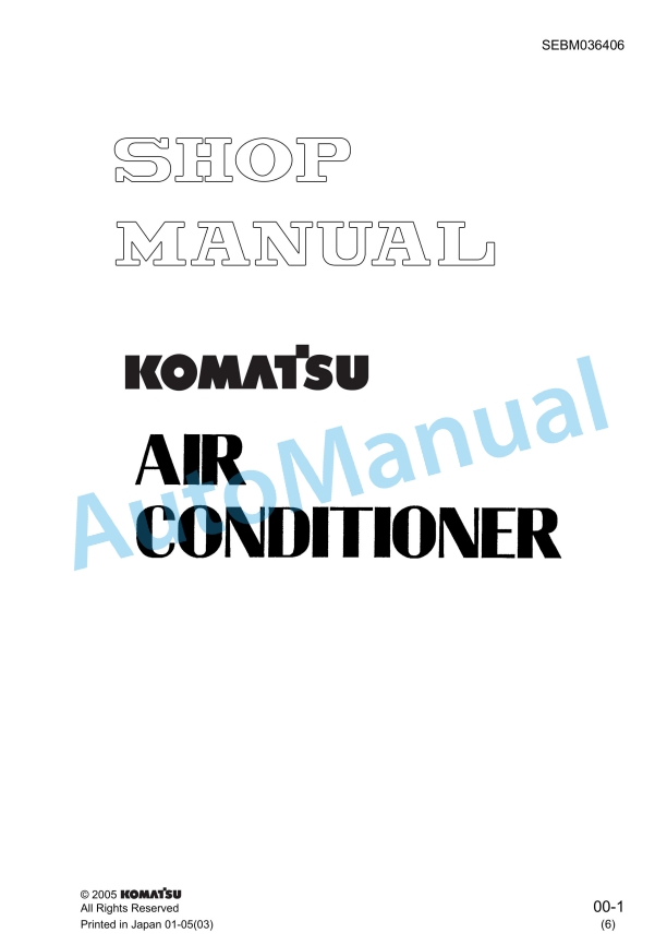 Komatsu Air Conditioner Shop Manual SEBM036406 1 Komatsu Air Conditioner Shop Manual SEBM036406
