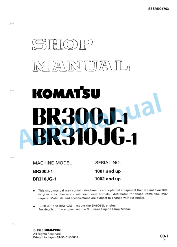 Komatsu BR300J-1, BR300JG-1 Series Shop Manual SEBM004703 1 Komatsu BR300J-1, BR300JG-1 Series Shop Manual SEBM004703