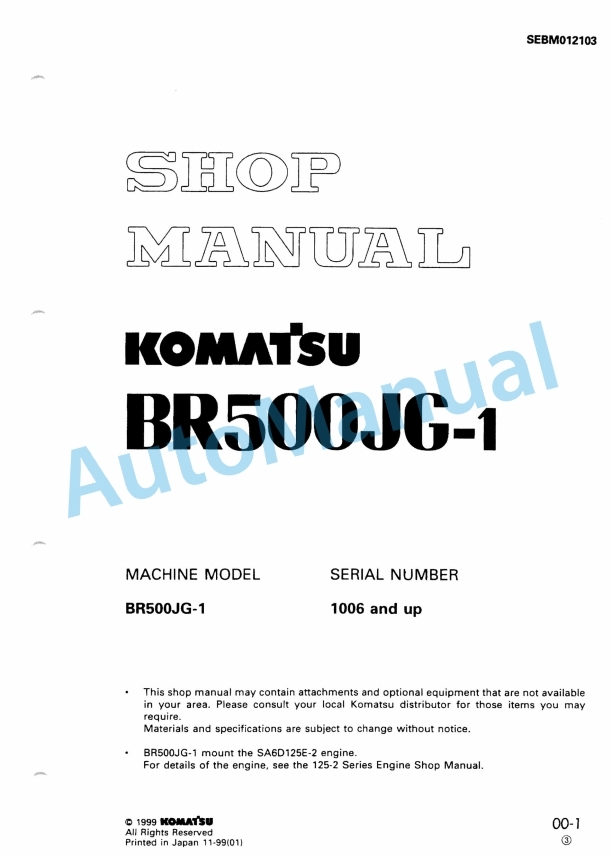 Komatsu BR500RG-1 Series Shop Manual SEBM012103 1 Komatsu BR500RG-1 Series Shop Manual SEBM012103