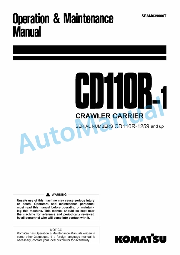 Komatsu CD110R-1 Crawler Carrier Operation and Maintenance Manual SEAM039000T 1 Komatsu CD110R-1 Crawler Carrier Operation and Maintenance Manual SEAM039000T