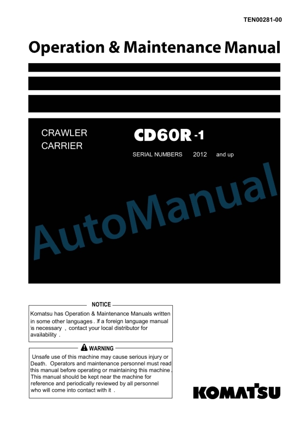Komatsu CD60R-1 Crawler Carrier Operation and Maintenance Manual TEN00281-00 1 Komatsu CD60R-1 Crawler Carrier Operation and Maintenance Manual TEN00281-00