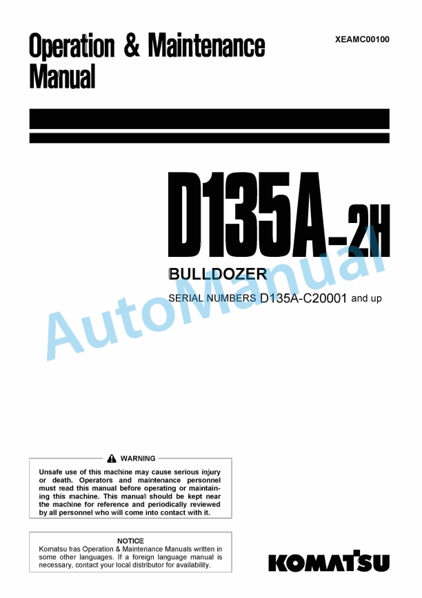 Komatsu D135A-2H Bull Dozer Operation and Maintenance Manual XEAMC00100 1 Komatsu D135A-2H Bull Dozer Operation and Maintenance Manual XEAMC00100