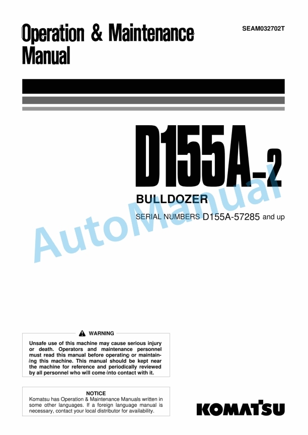 Komatsu D155A-2 Bull Dozer Operation and Maintenance Manual SEAM032702T 1 Komatsu D155A-2 Bull Dozer Operation and Maintenance Manual SEAM032702T