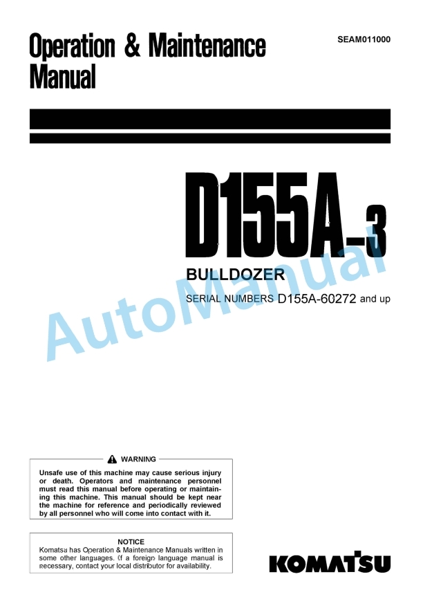 Komatsu D155A-3 Bull Dozer Operation and Maintenance Manual SEAM011000 1 Komatsu D155A-3 Bull Dozer Operation and Maintenance Manual SEAM011000