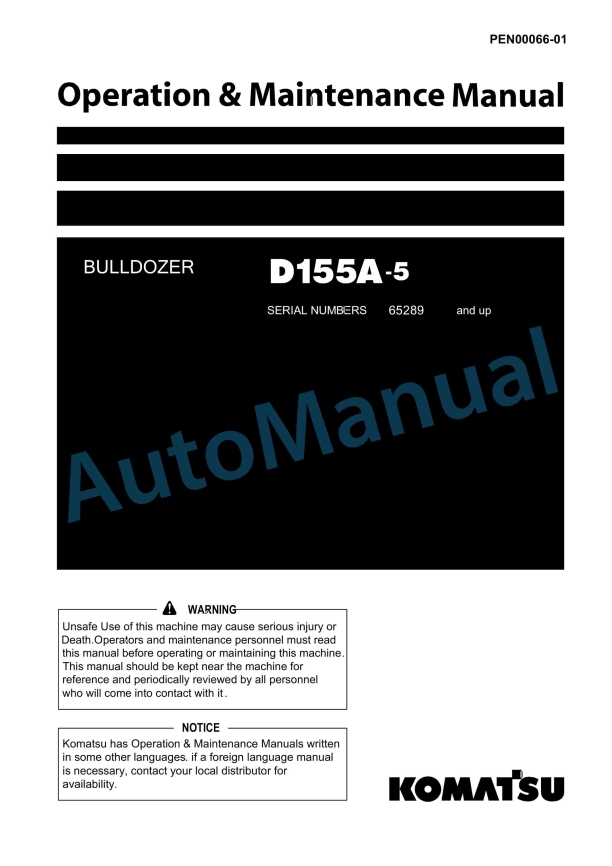 Komatsu D155A-5 Bull Dozer Operation and Maintenance Manual PEN00066-01 1 Komatsu D155A-5 Bull Dozer Operation and Maintenance Manual PEN00066-01
