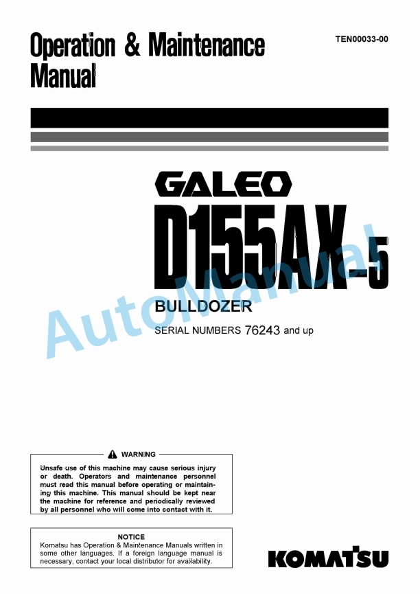 Komatsu D155AX-5 Galeo Bull Dozer Operation and Maintenance Manual TEN00033-00 1 Komatsu D155AX-5 Galeo Bull Dozer Operation and Maintenance Manual TEN00033-00