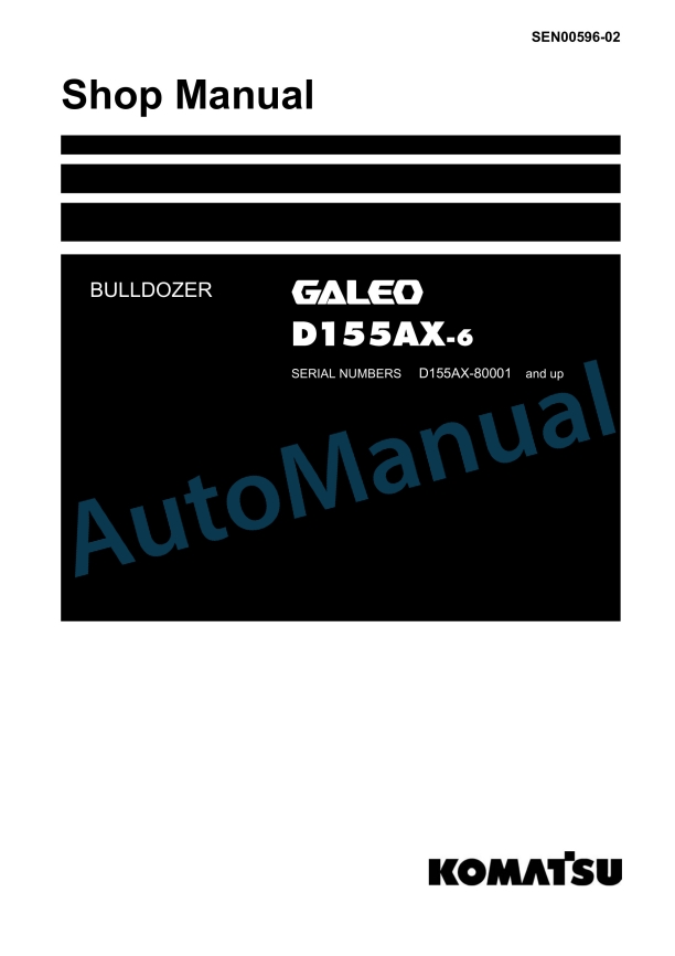 Komatsu D155AX-6 Bull Dozer Shop Manual SEN00596-02 1 Komatsu D155AX-6 Bull Dozer Shop Manual SEN00596-02