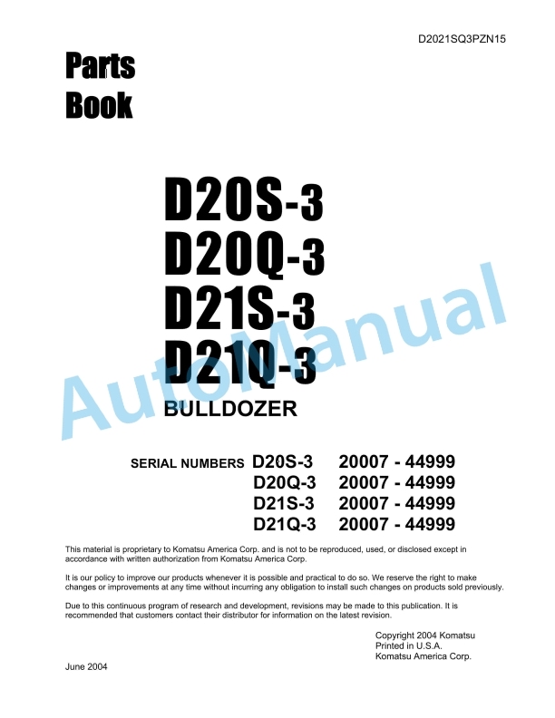 Komatsu D20S-3, D20Q-3, D21S-3, D21Q-3 Bull Dozer Parts Manual D2021SQ3PZN15 1 Komatsu D20S-3, D20Q-3, D21S-3, D21Q-3 Bull Dozer Parts Manual D2021SQ3PZN15