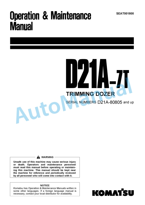 Komatsu D21A-7T Trimming Dozer Operation and Maintenance Manual SEAT001800 1 Komatsu D21A-7T Trimming Dozer Operation and Maintenance Manual SEAT001800