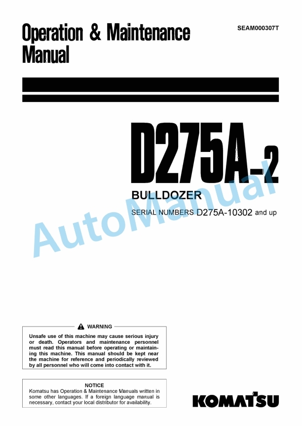Komatsu D275A-2 Bull Dozer Operation and Maintenance Manual SEAM000307T 1 Komatsu D275A-2 Bull Dozer Operation and Maintenance Manual SEAM000307T