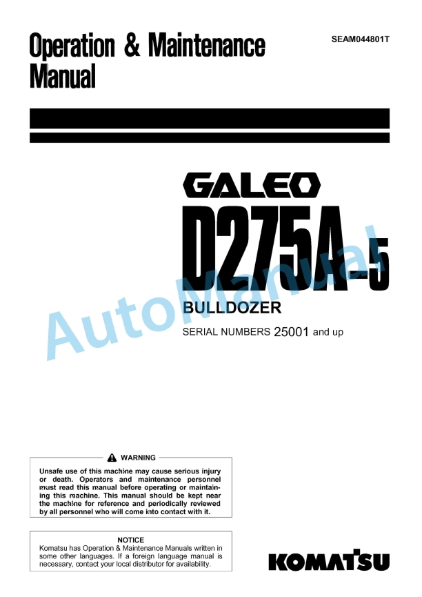 Komatsu D275A-5 Galeo Bull Dozer Operation and Maintenance Manual SEAM044801T 1 Komatsu D275A-5 Galeo Bull Dozer Operation and Maintenance Manual SEAM044801T