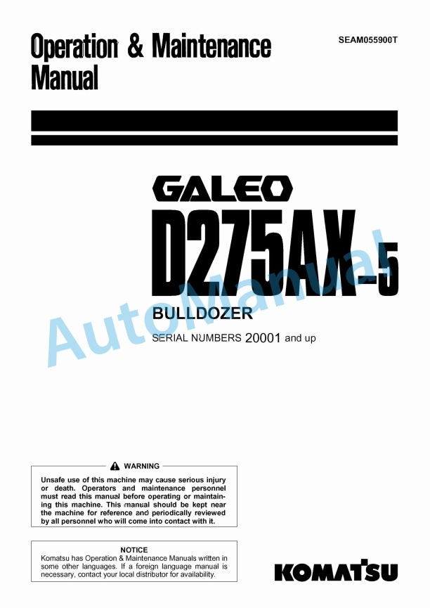 Komatsu D275AX-5 Galeo Bull Dozer Operation and Maintenance Manual SEAM055900T 1 Komatsu D275AX-5 Galeo Bull Dozer Operation and Maintenance Manual SEAM055900T