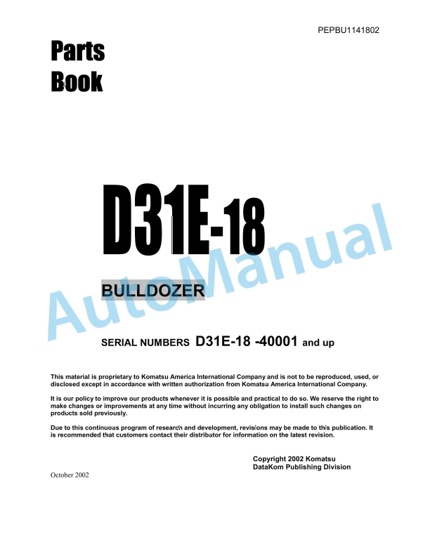 Komatsu D31E-18 Bulldozer Parts Manual PEPBU1141802 1 Komatsu D31E-18 Bulldozer Parts Manual PEPBU1141802
