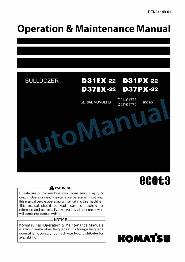 Komatsu D31EX-22, D31PX-22, D37EX-22, D37PX-22 Bull Dozer Operation and Maintenance Manual PEN01148-01