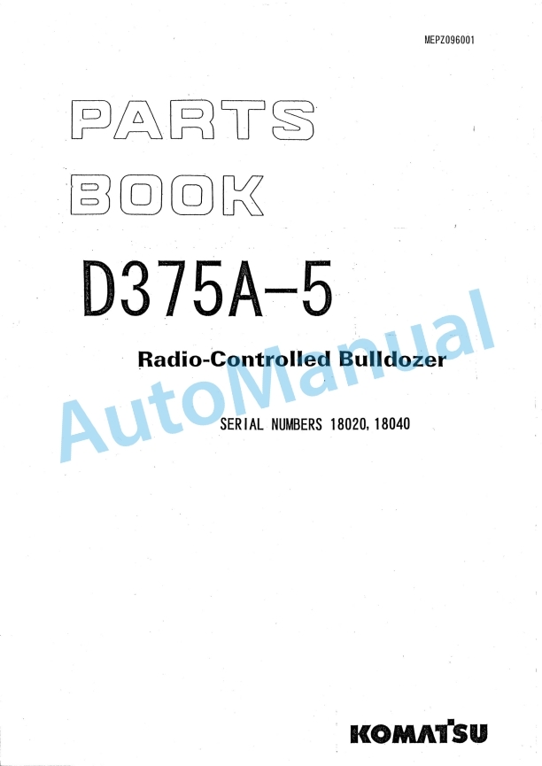 Komatsu D375A-3 Radio-Controlled Bulldozer Parts Manual MEPZ096001 1 Komatsu D375A-3 Radio-Controlled Bulldozer Parts Manual MEPZ096001