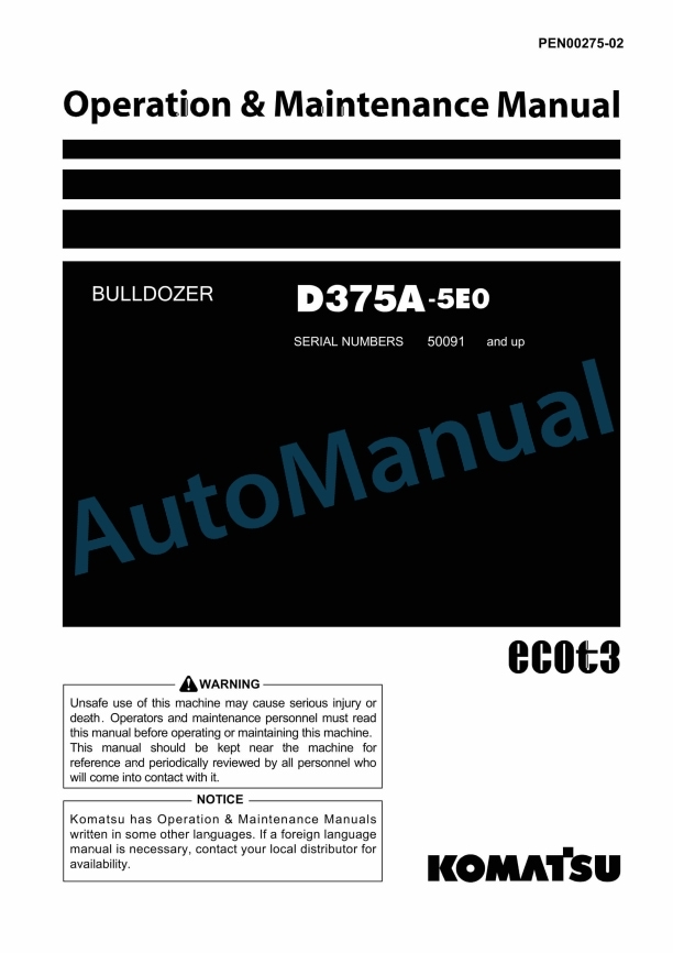 Komatsu D375A-5E0 Bull Dozer Operation and Maintenance Manual PEN00275-02