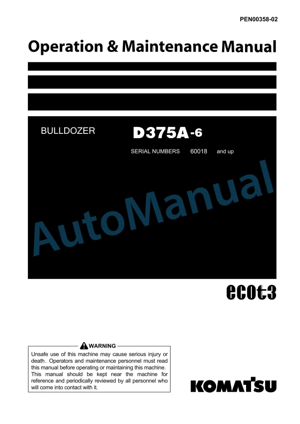Komatsu D375A-6 Bull Dozer Operation and Maintenance Manual PEN00358-02