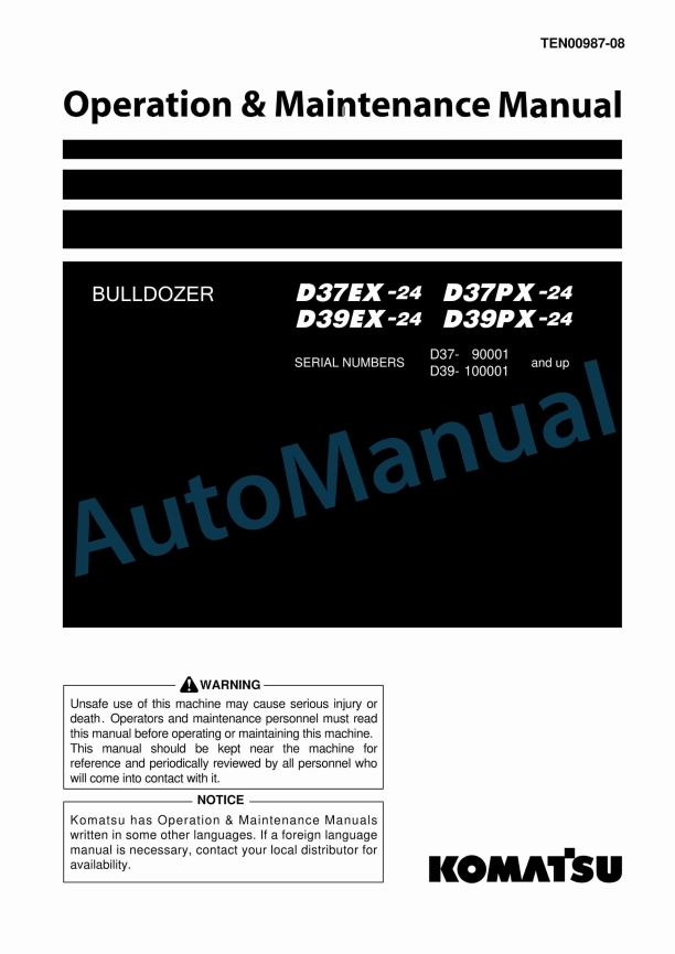 Komatsu D37EX-24, D37PX-24, D39EX-24, D39PX-24 Bull Dozer Operation and Maintenance Manual TEN00987-08