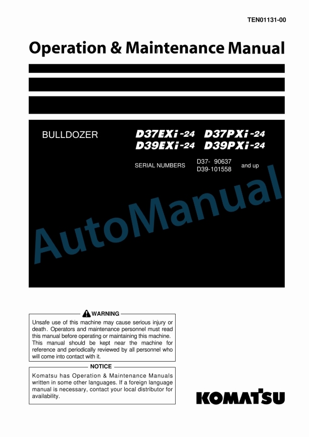 Komatsu D37EXi-24, D37PXi-24, D39EXi-24, D39PXi-24 Bull Dozer Operation and Maintenance Manual TEN01131-00