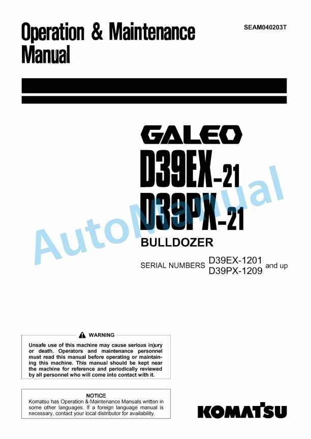 Komatsu D39EX-21, D39PX-21 Galeo Bull Dozer Operation and Maintenance Manual SEAM040203T
