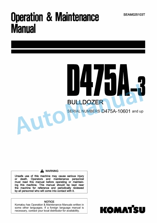 Komatsu D475A-3 Bull Dozer Operation and Maintenance Manual SEAM025103T