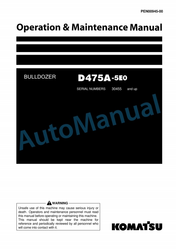 Komatsu D475A-5E0 Bull Dozer Operation and Maintenance Manual PEN00945-00