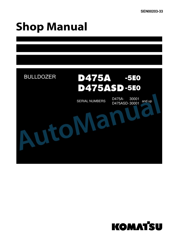 Komatsu D475A-5E0, D475ASD-5E0 Bull Dozer Shop Manual SEN00203-33