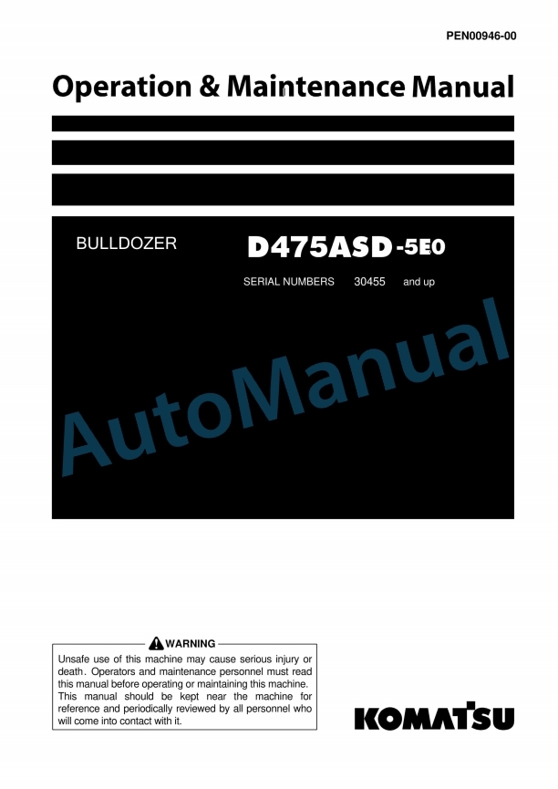 Komatsu D475ASD-5E0 Bull Dozer Operation and Maintenance Manual PEN00946-00