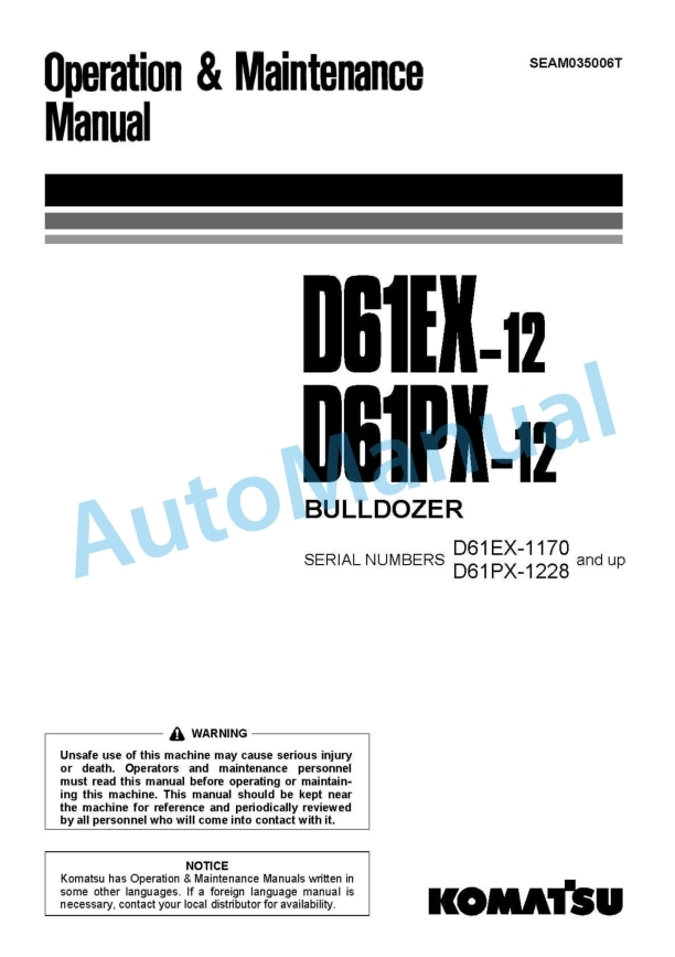 Komatsu D61EX-12, D61PX-12 Bull Dozer Operation and Maintenance Manual SEAM035006T