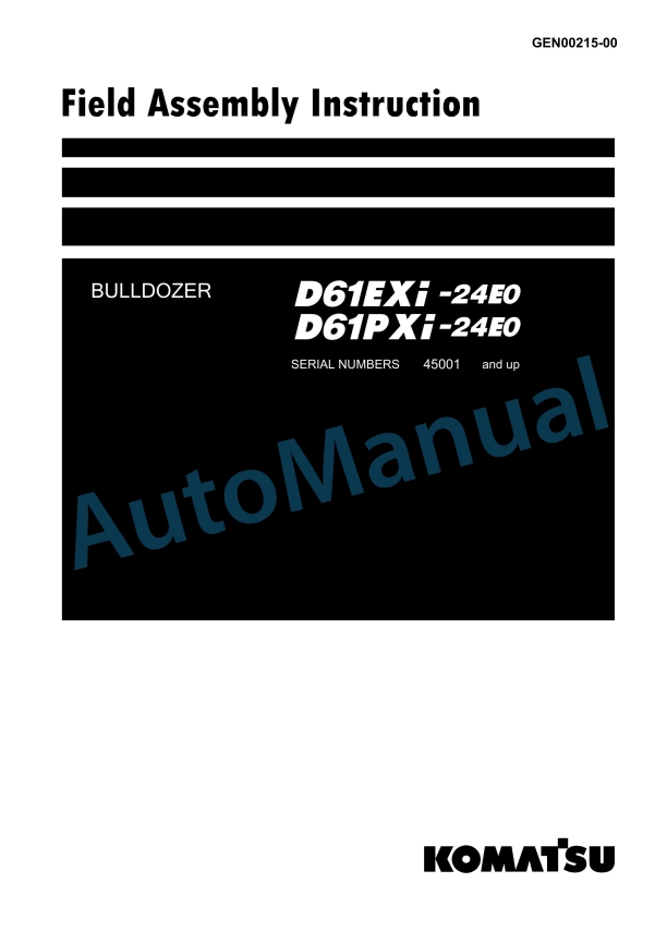 Komatsu D61EXi-24E0, D61PXi-24E0 Bull Dozer Field Assembly Instruction GEN00215-00