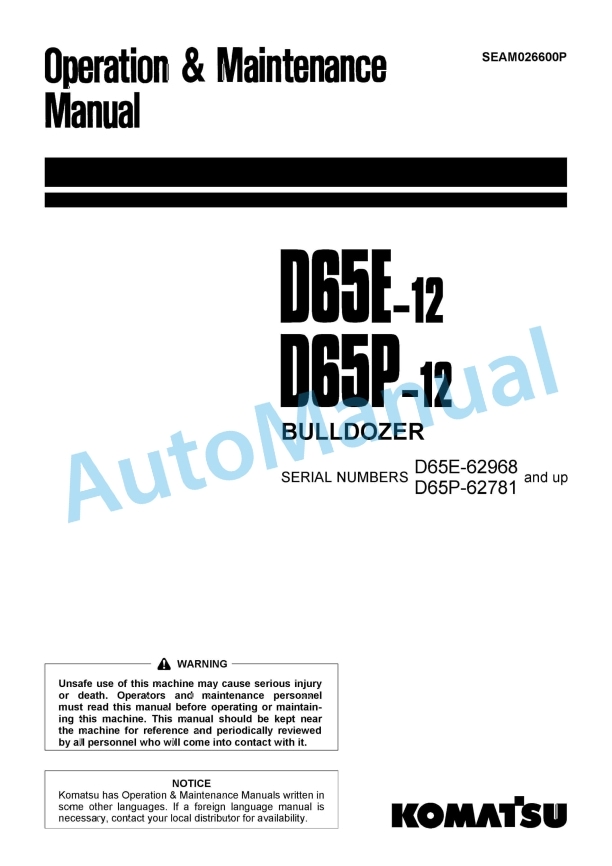 Komatsu D65E-12, D65P-12 Bull Dozer Operation and Maintenance Manual SEAM026600P