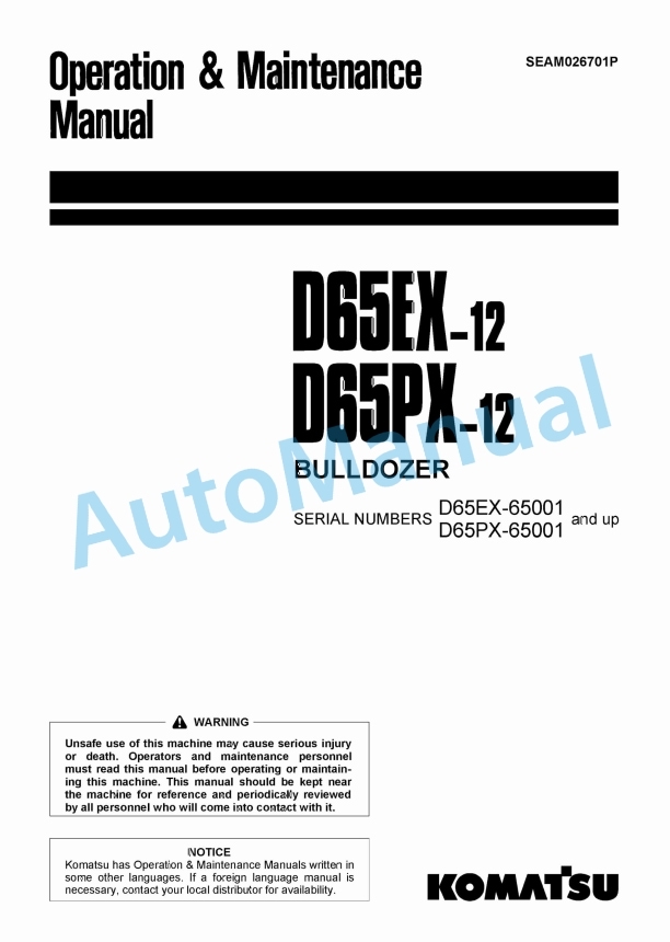 Komatsu D65EX-12, D65PX-12 Bull Dozer Operation and Maintenance Manual SEAM026701P